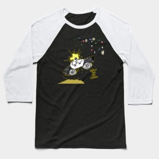 Reach for the stars. Baseball T-Shirt